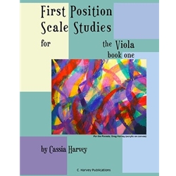 First Position Scale Studies for Viola Book 1 by Cassia Harvey